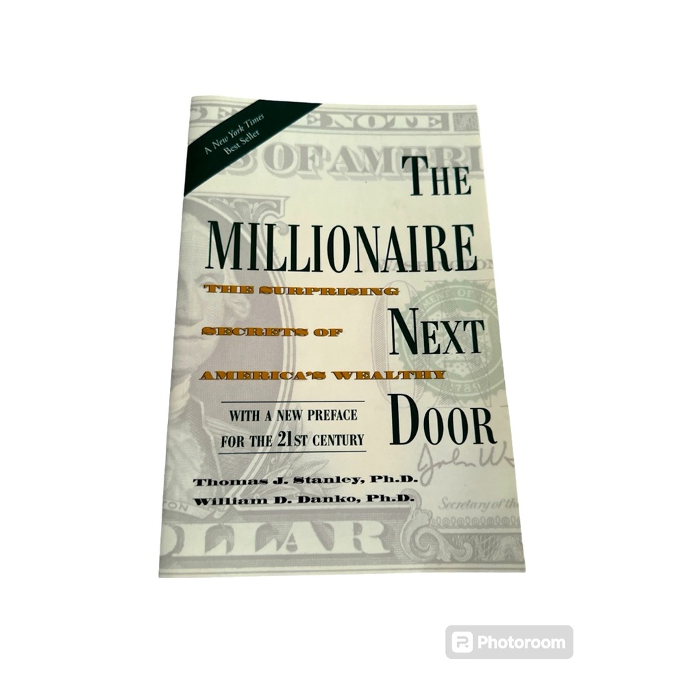 The Millionaire Next Door by Thomas Stanley, Ph.D. & William Danko, Ph.D. 📕
